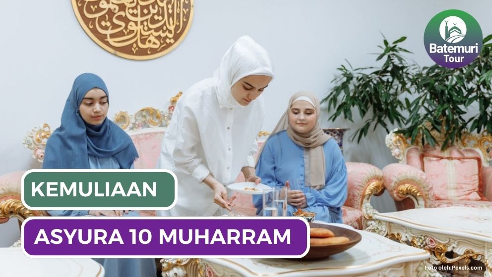 Kemuliaan 10 Muharram atau Hari Asyura